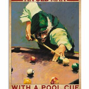 Never Underestimate An Old Man With A Pool Cue In His Hand Vintage Poster, Canvas