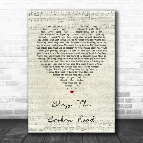 Rascal Flatts Bless The Broken Road Script Heart Song Lyric Quote Poster Canvas