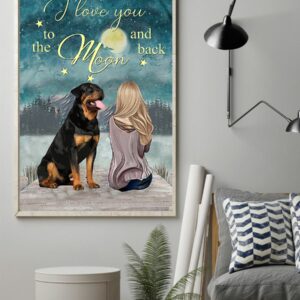 Rottweiler I Love You To The Moon And Back Poster, Canvas