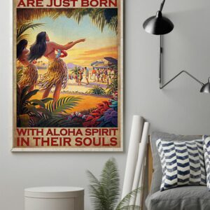 Some Girls Are Just Born With Aloha Spirit In Their Souls Vintage Poster, Canvas