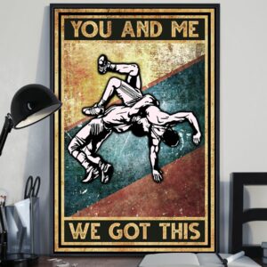 Wrestling You And Me We Got This Vintage Poster, Canvas