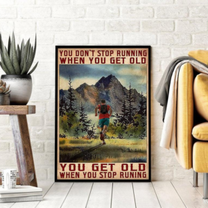 You Get Old When You Stop Running Vintage Poster Canvas