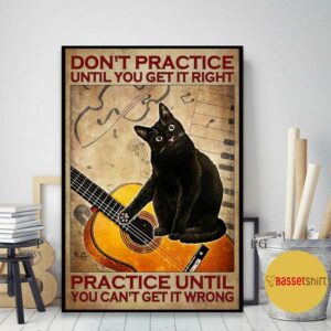 black cat guitar practice until you can’t get it wrong poster