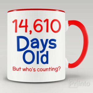 14,610 days old (40yo) mug