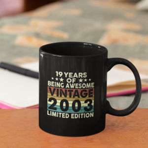 19 years of being awesome vintage 2003 limited edition mug