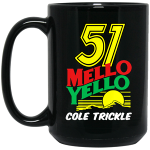 51 Mello Yello Cole Trickle – Days of Thunder Mug Shirt Sweatshirt Long Sleeve Hoodie Tank Mug