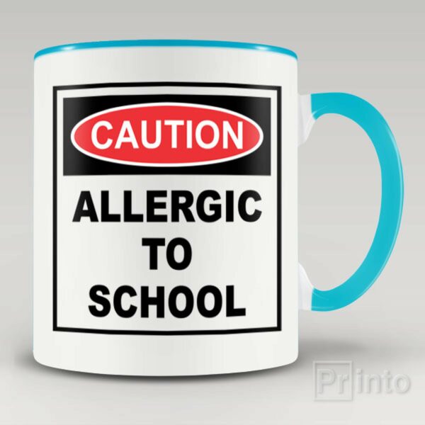 Allergic to school – coffee mug