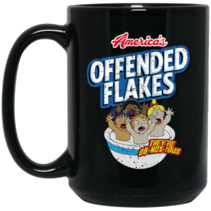 America’s Offended Flakes They’re OB-NOX-JOUS Mug Shirt Sweatshirt Long Sleeve Hoodie Tank Mug