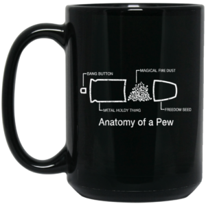 Anatomy Of A Pew Mug Shirt Sweatshirt Long Sleeve Hoodie Tank Mug