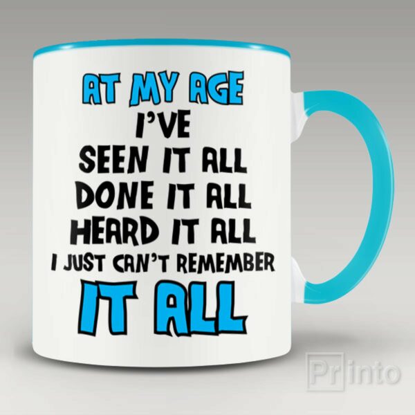 At my age mug