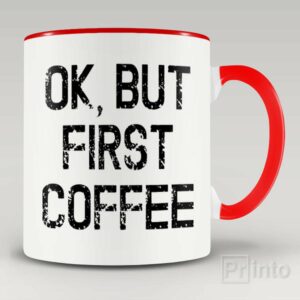 But first coffee – coffee mug