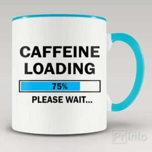 Caffeine loading. Please wait mug