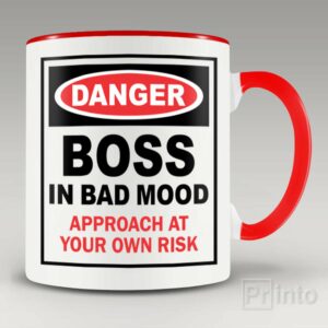 Danger. Boss in bad mood mug