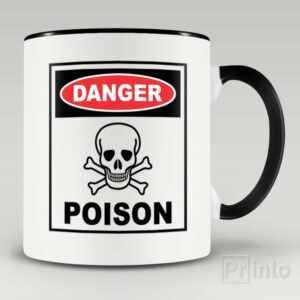 Danger. Poison mug