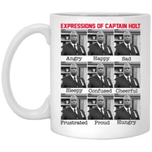 Expressions Of Captain Holt Mug Shirt Sweatshirt Long Sleeve Hoodie Tank Mug