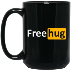 Free Hug Mug Shirt Sweatshirt Long Sleeve Hoodie Tank Mug