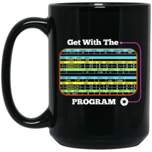 Get With The Program Make It Ez Mug Shirt Sweatshirt Long Sleeve Hoodie Tank Mug 2