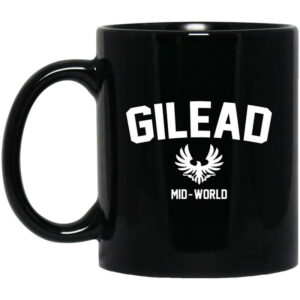 Gilead Mid World Mug Shirt Sweatshirt Long Sleeve Hoodie Tank Mug 1