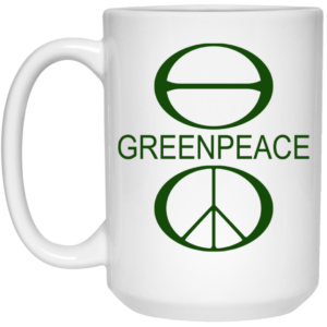 Greenpeace Mug Shirt Sweatshirt Long Sleeve Hoodie Tank Mug