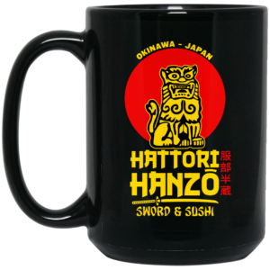 Hattori Hanzo Sword & Sushi Okinawa Japan Mug Shirt Sweatshirt Long Sleeve Hoodie Tank Mug