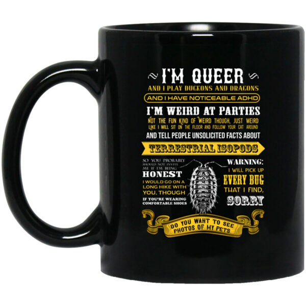 I’m Queer And I Play Dungeons And Dragons Have Noticeable Adhd Mug Shirt Sweatshirt Long Sleeve Hoodie Tank Mug