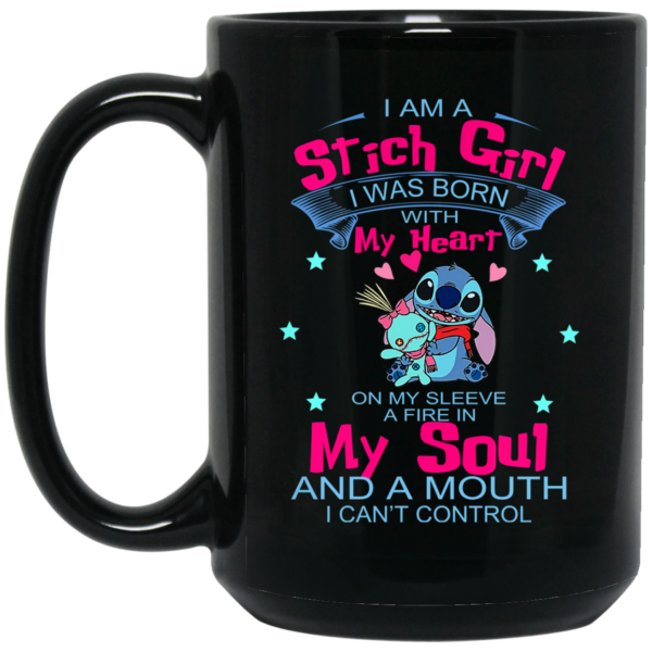 I Am A Stich Girl Was Born In With My Heart On My Sleeve Mug Shirt Sweatshirt Long Sleeve Hoodie Tank Mug