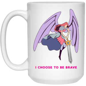 I Choose To Be Brave Queen Angella Mug Shirt Sweatshirt Long Sleeve Hoodie Tank Mug 2