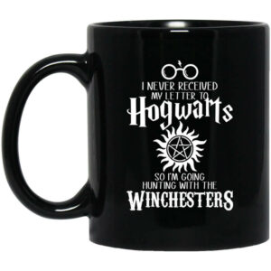 I Never Received My Letter To Hogwarts Im Going Hunting With The Winchesters Mug Shirt Sweatshirt Long Sleeve Hoodie Tank Mug 1