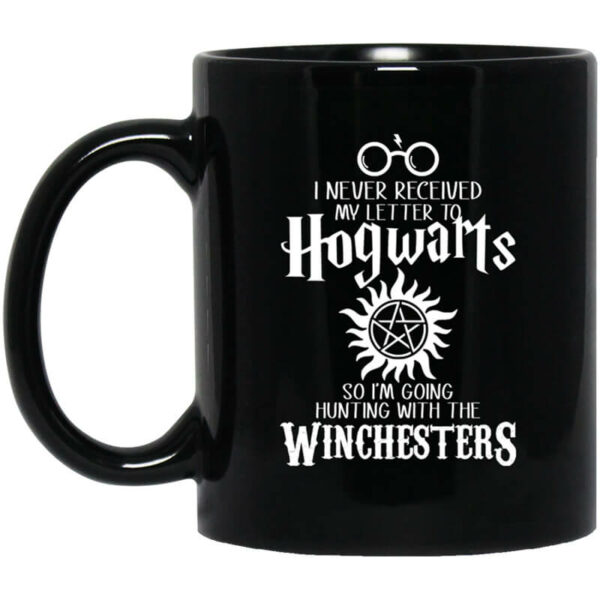 I Never Received My Letter To Hogwarts I’m Going Hunting With The Winchesters Mug Shirt Sweatshirt Long Sleeve Hoodie Tank Mug