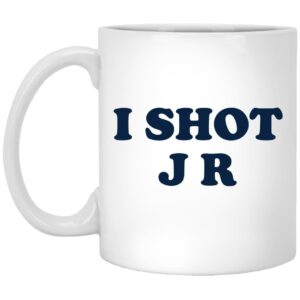 I Shot J R Mug Shirt Sweatshirt Long Sleeve Hoodie Tank Mug