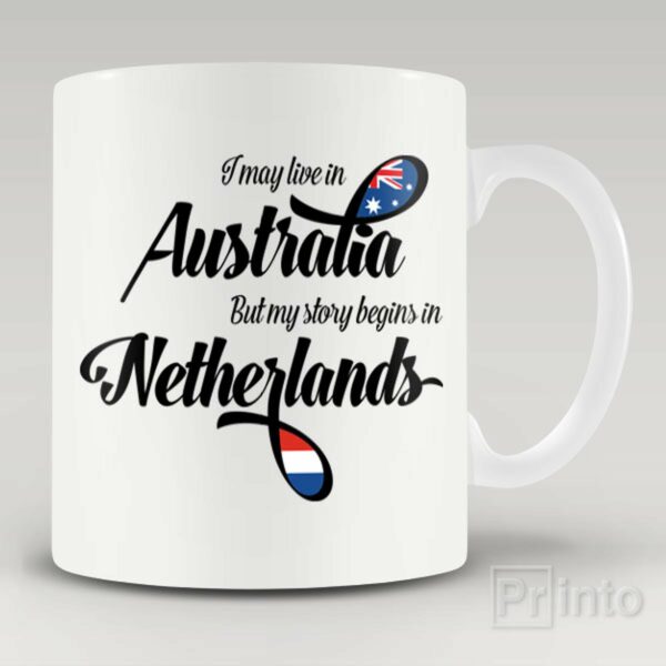 I may live in Australia but my story begins in Netherlands