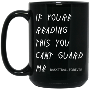 If Youre Reading This You Cant Guard Me Kyrie Irving Mug Shirt Sweatshirt Long Sleeve Hoodie Tank Mug 2