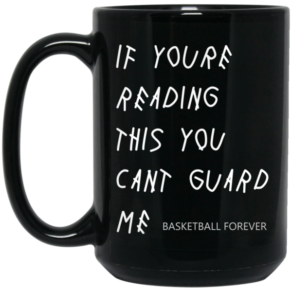 If You’re Reading This You Can’t Guard Me – Kyrie Irving Mug Shirt Sweatshirt Long Sleeve Hoodie Tank Mug