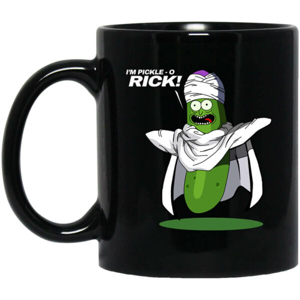 I’m Pickle-o Rick Piccolo – Rick and Morty Mug Shirt Sweatshirt Long Sleeve Hoodie Tank Mug