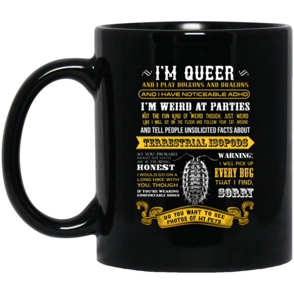 I’m Queer And I Play Dungeons And Dragons Have Noticeable Adhd Mug Shirt Sweatshirt Long Sleeve Hoodie Tank Mug