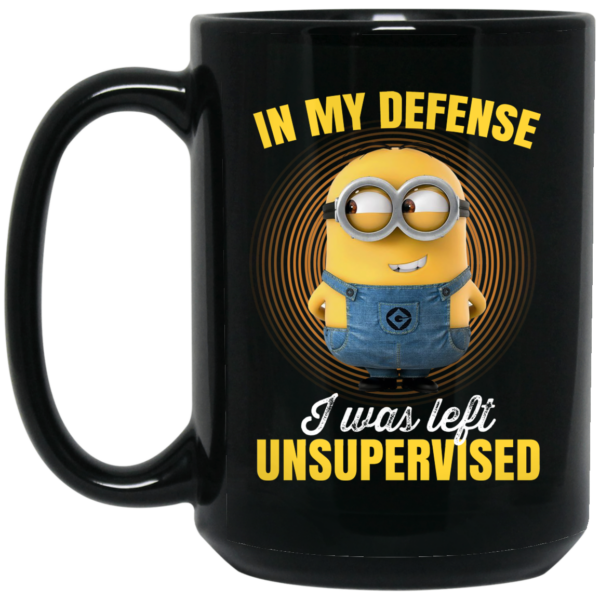 In My Defense I Was Left Unsupervised – Minions Mug Shirt Sweatshirt Long Sleeve Hoodie Tank Mug