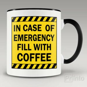 In case of emergency fill with coffee mug