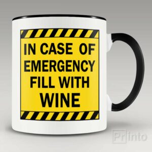 In case of emergency fill with wine mug