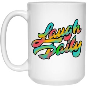 JSTU Colorful Laugh Daily Mug Shirt Sweatshirt Long Sleeve Hoodie Tank Mug 2