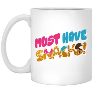 JSTU Must Have Snacks 2.0 Mug Shirt Sweatshirt Long Sleeve Hoodie Tank Mug