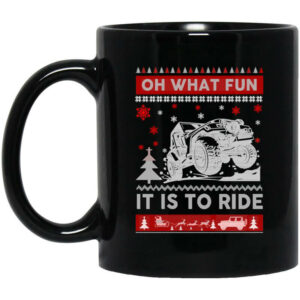 Jeep Christmas Oh What Fun It Is To Ride Mug Shirt Sweatshirt Long Sleeve Hoodie Tank Mug 1