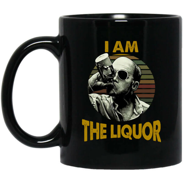 Jim Lahey I Am The Liquor Mug Shirt Sweatshirt Long Sleeve Hoodie Tank Mug