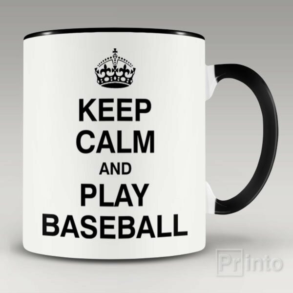 Keep calm and play baseball mug