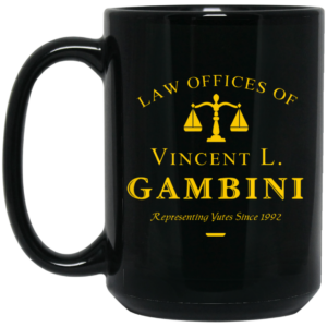 Law Offices Of Vincent L. Gambini Mug Shirt Sweatshirt Long Sleeve Hoodie Tank Mug