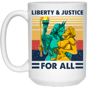 Liberty & Justice For All Vintage Mug Shirt Sweatshirt Long Sleeve Hoodie Tank Mug