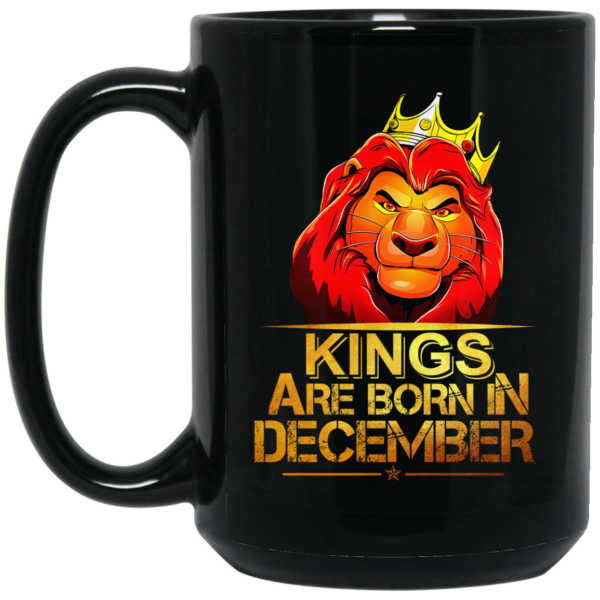 Lion King Are Born In December Mug Shirt Sweatshirt Long Sleeve Hoodie Tank Mug