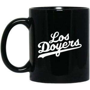 Los Doyers Mug Shirt Sweatshirt Long Sleeve Hoodie Tank Mug