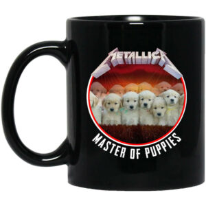 Metallica Master Of Puppies Mug Shirt Sweatshirt Long Sleeve Hoodie Tank Mug 1