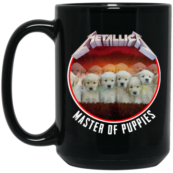 Metallica Master Of Puppies Mug Shirt Sweatshirt Long Sleeve Hoodie Tank Mug