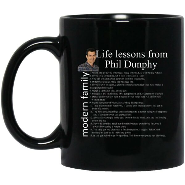 Modern Family Life Lessons From Phil Dunphy Mugs Shirt Sweatshirt Long Sleeve Hoodie Tank Mug